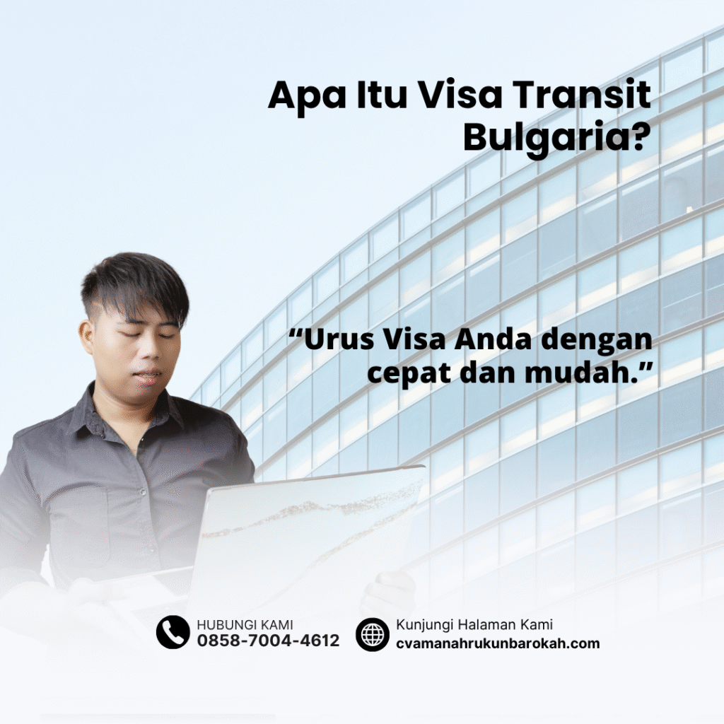 Apa itu visa transit bulgaria