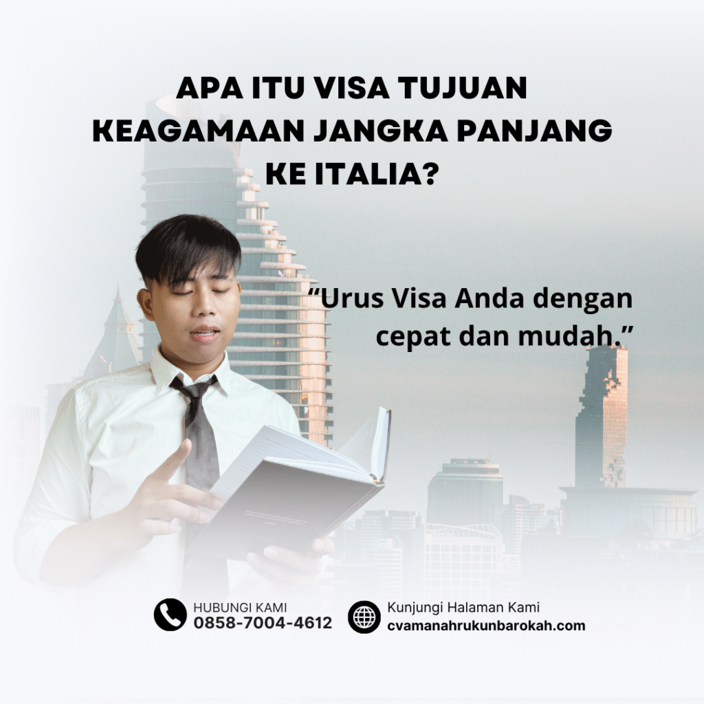 Apa Itu Visa Tujuan Keagamaan Jangka Panjang ke ItaliaCV. Amanah Rukun Barokah Di percaya Banyak KlienLama Waktu Pengerjaan E-Visa Azerbaijan Apa itu visa tujuan keagamaan jangka panjang ke italiacv. amanah rukun barokah di percaya banyak klienlama waktu pengerjaan e visa azerbaijan