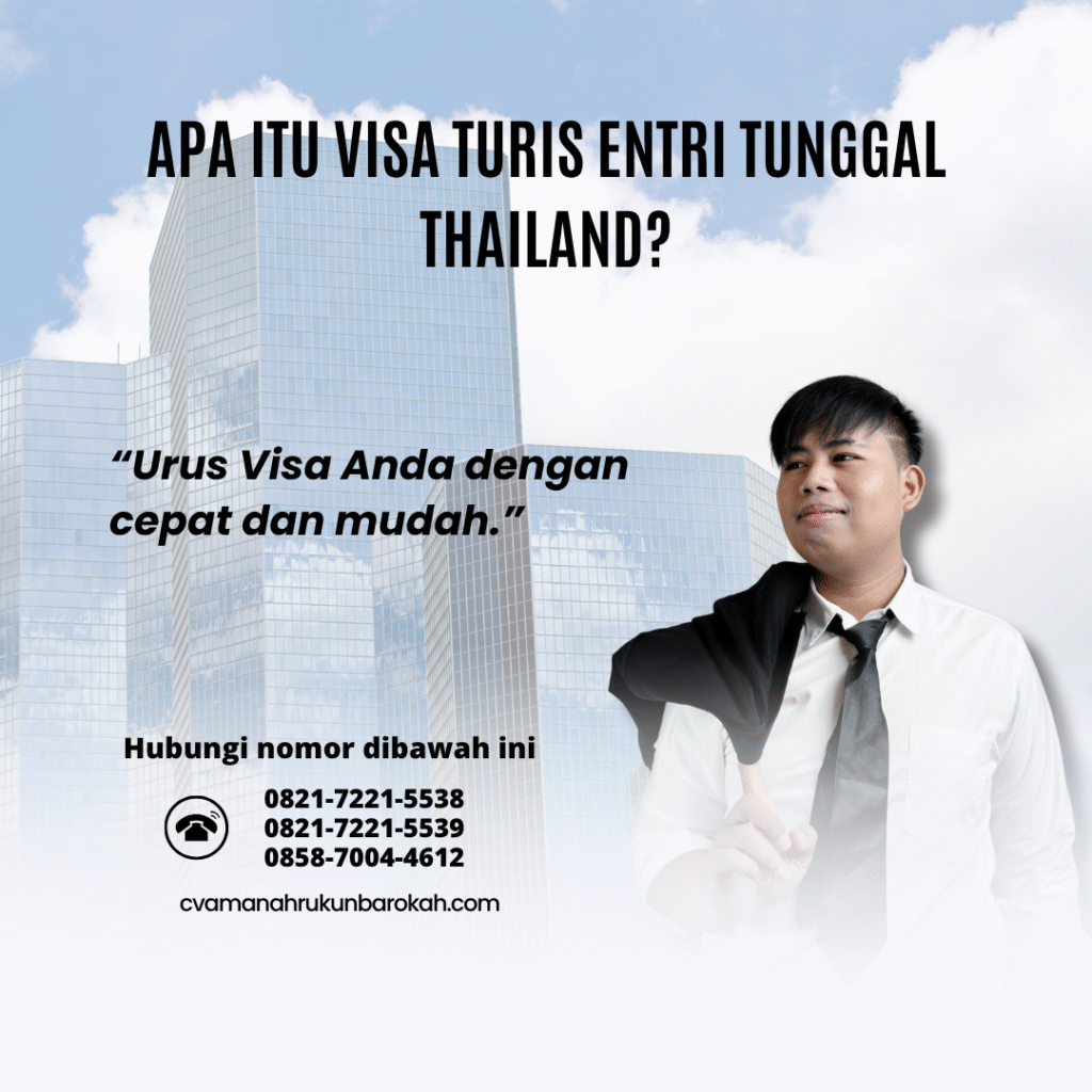 Apa Itu Visa Turis Entri Tunggal Thailand Apa itu visa turis entri tunggal thailand