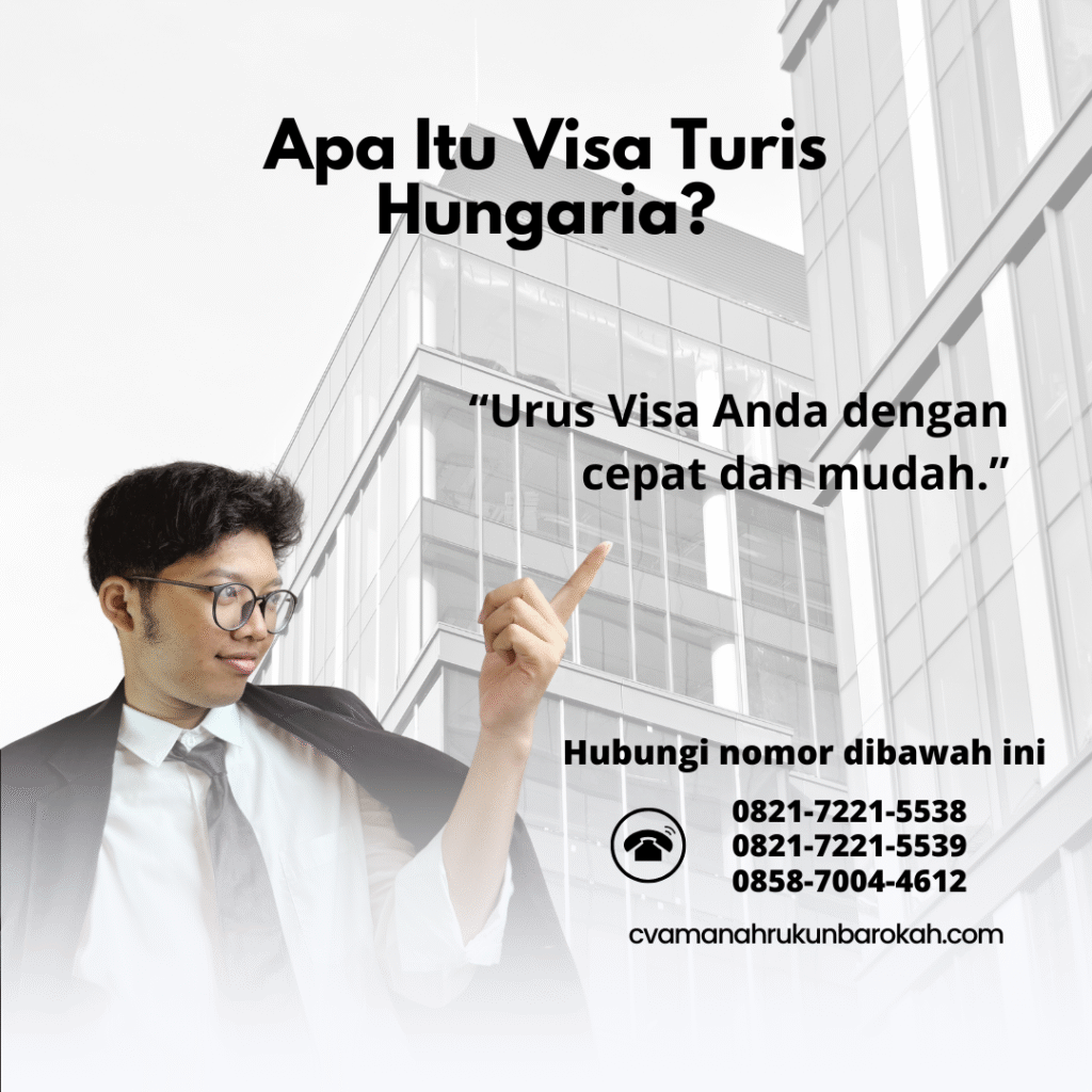 Apa Itu Visa Turis Hungaria Apa itu visa turis hungaria