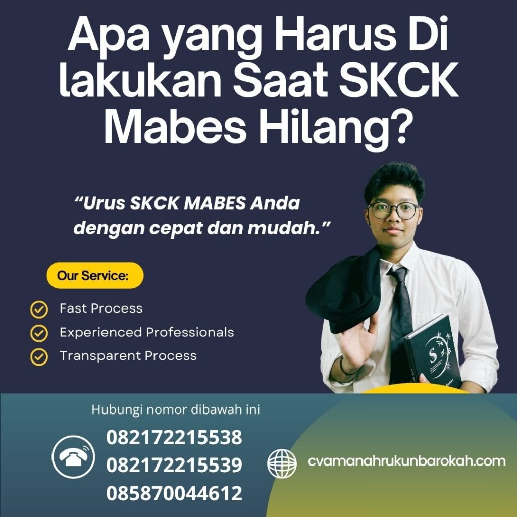Apa yang Harus Di lakukan Saat SKCK Mabes Hilang Apa yang harus di lakukan saat skck mabes hilang