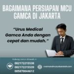 Bagaimana persiapan mcu gamca di jakarta