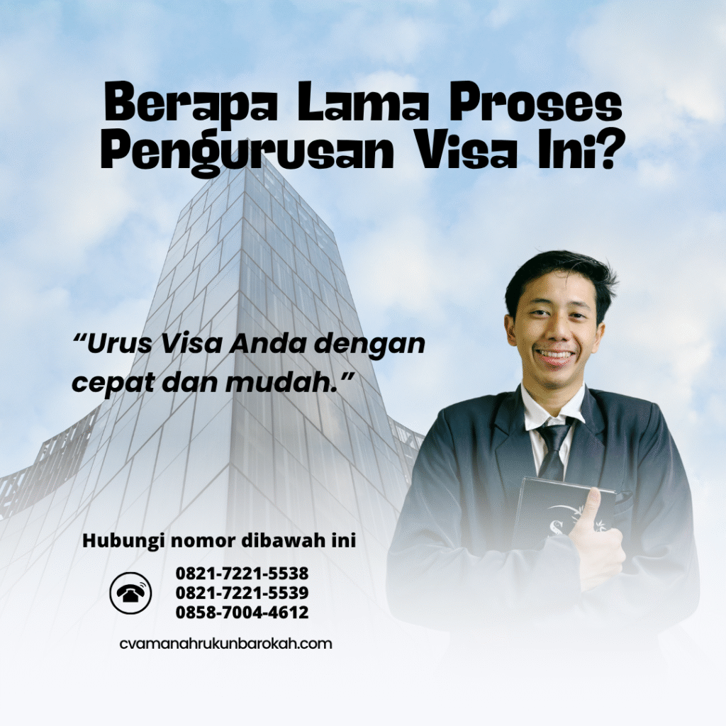 Berapa lama proses pengurusan visa ini