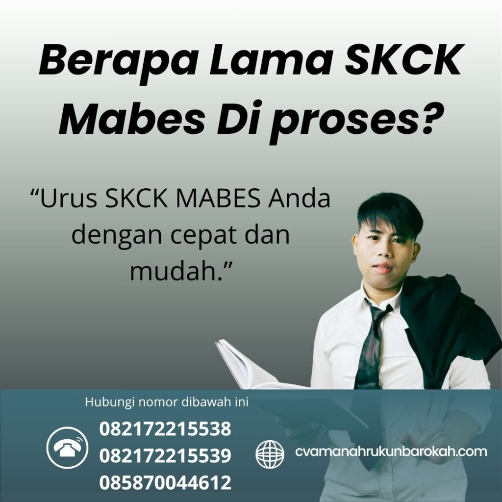 Berapa lama skck mabes di proses
