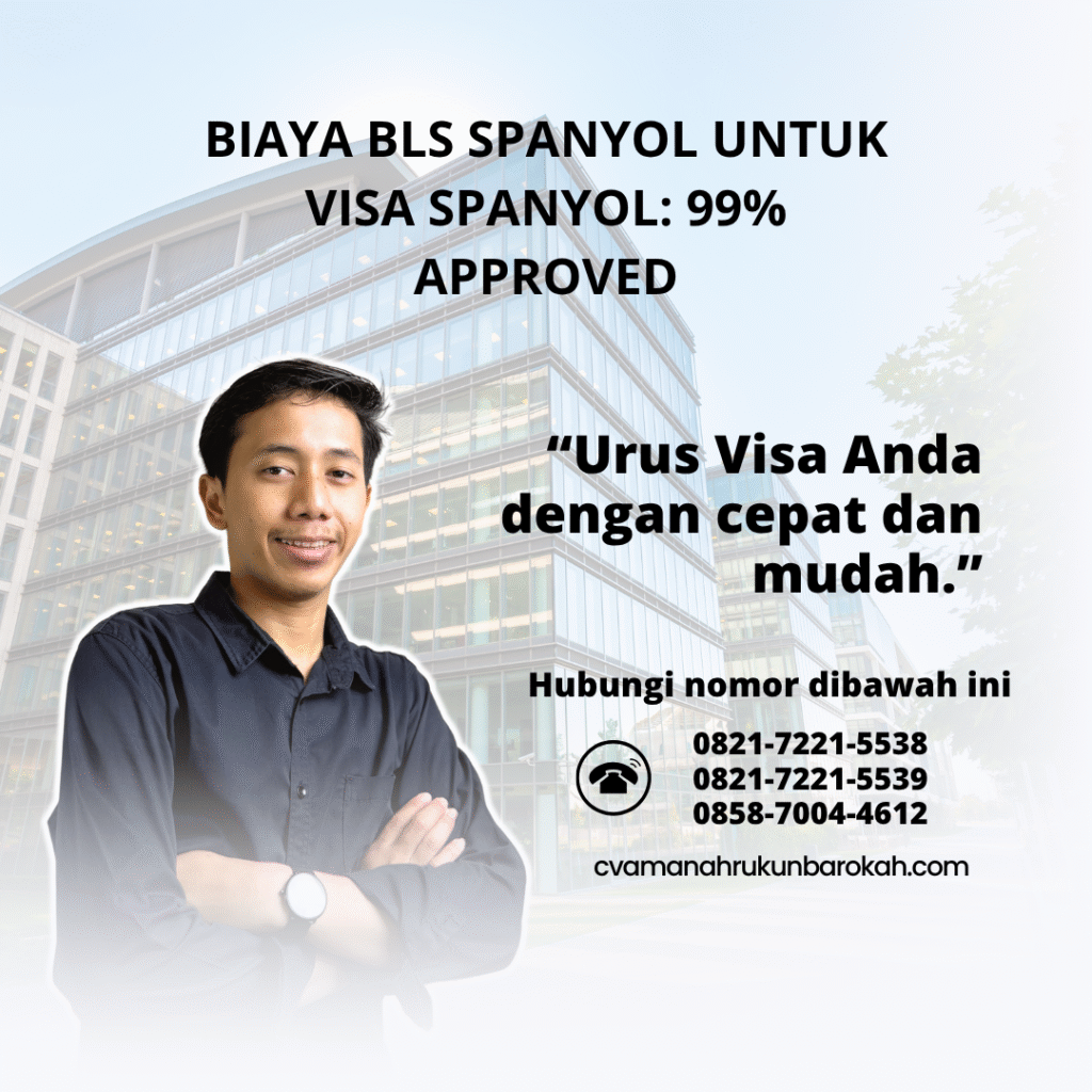 Biaya bls spanyol untuk visa spanyol 99% approved