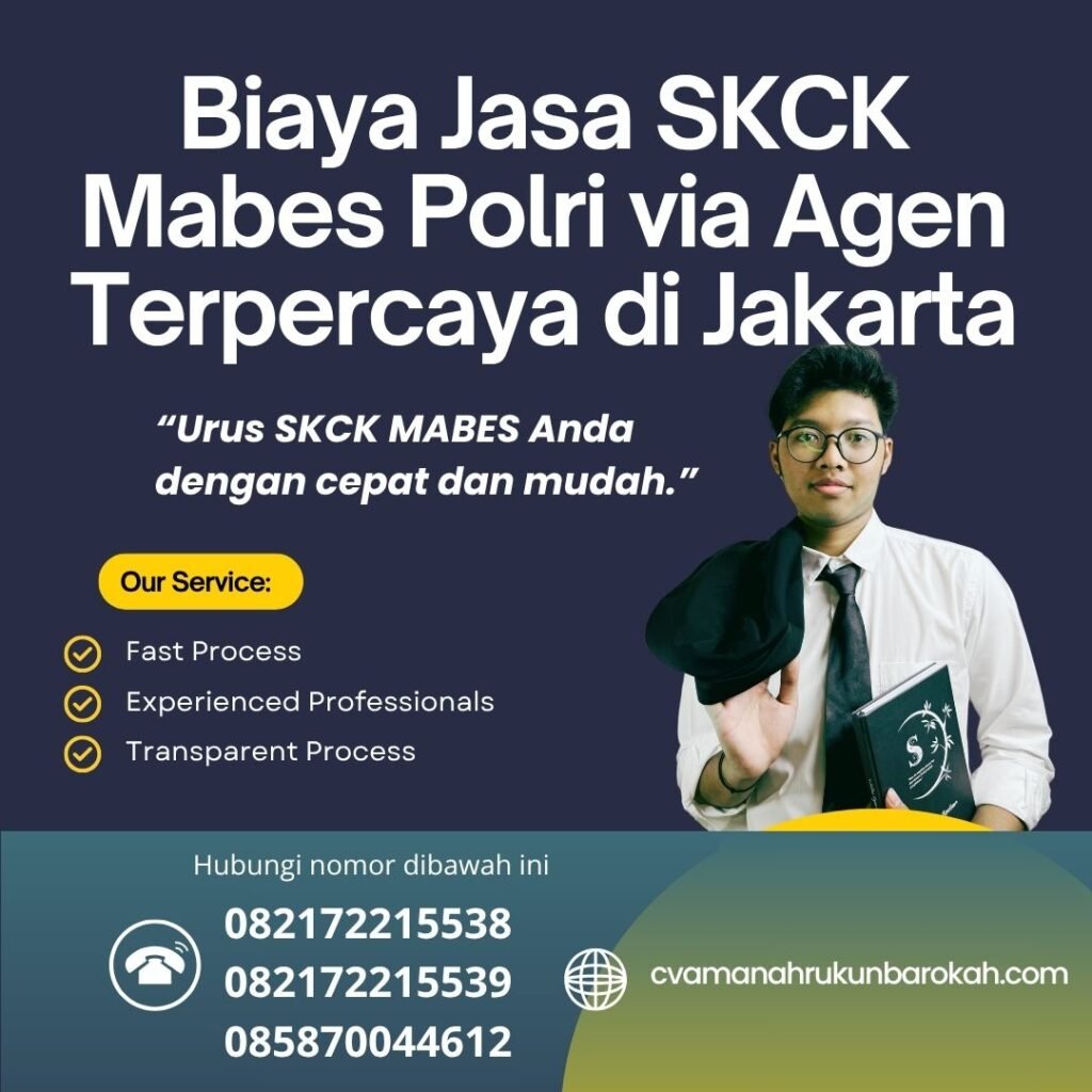 Biaya Jasa SKCK Mabes Polri via Agen Terpercaya di Jakarta Biaya jasa skck mabes polri via agen terpercaya di jakarta