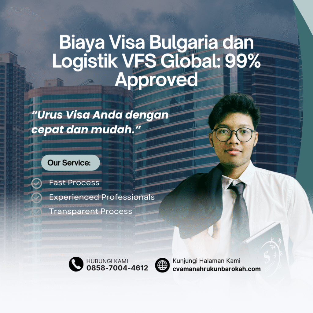 Biaya visa bulgaria dan logistik vfs global 99% approved