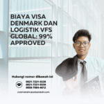 Biaya visa denmark dan logistik vfs global 99% approved