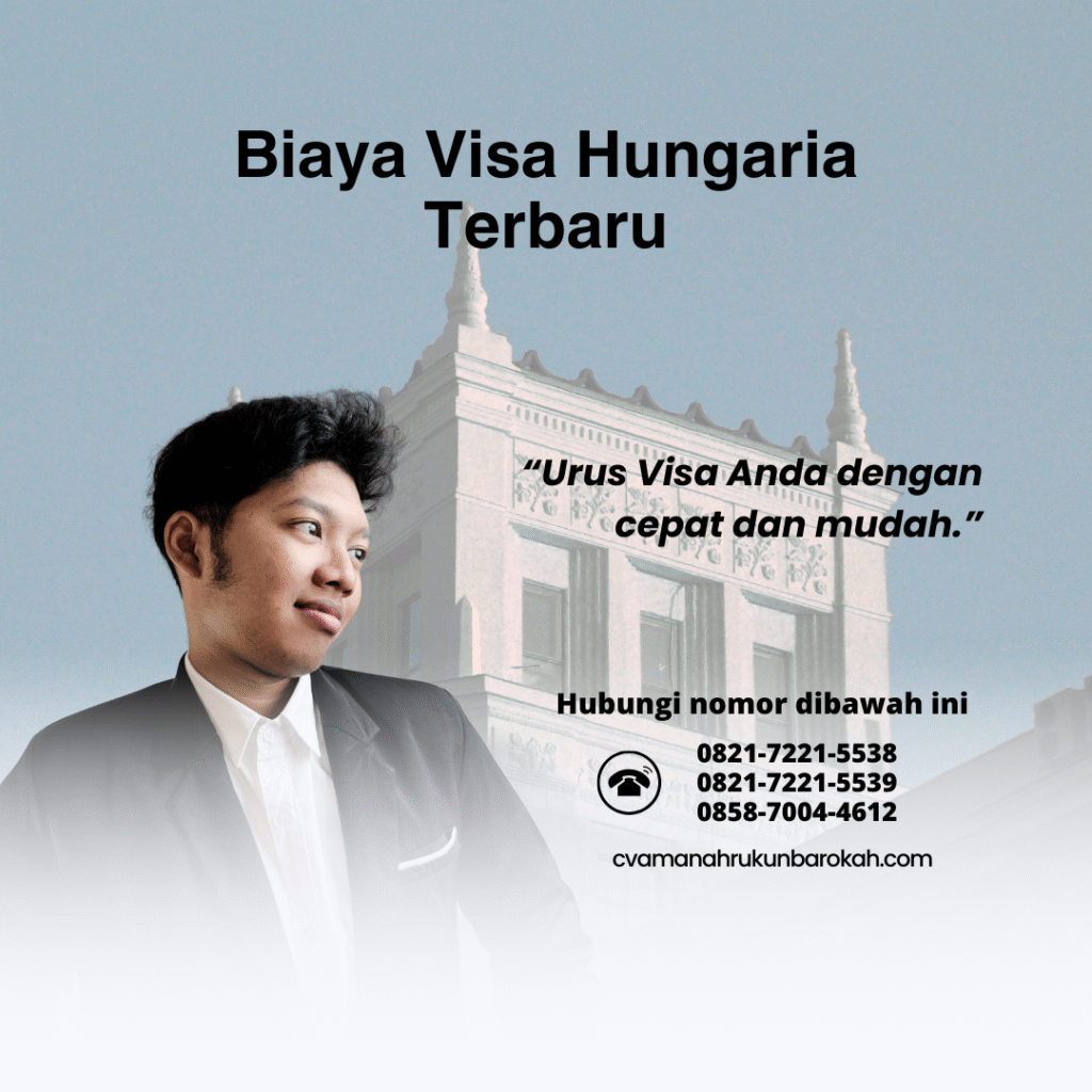 Biaya Visa Hungaria Terbaru Biaya visa hungaria terbaru