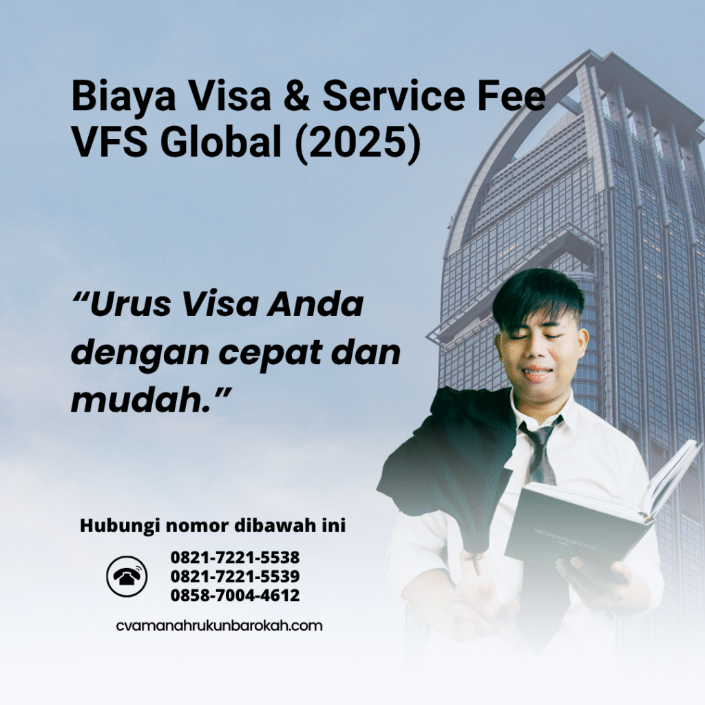 Biaya Visa & Service Fee VFS Global (2025) (2) Biaya visa & service fee vfs global (2025) (2)