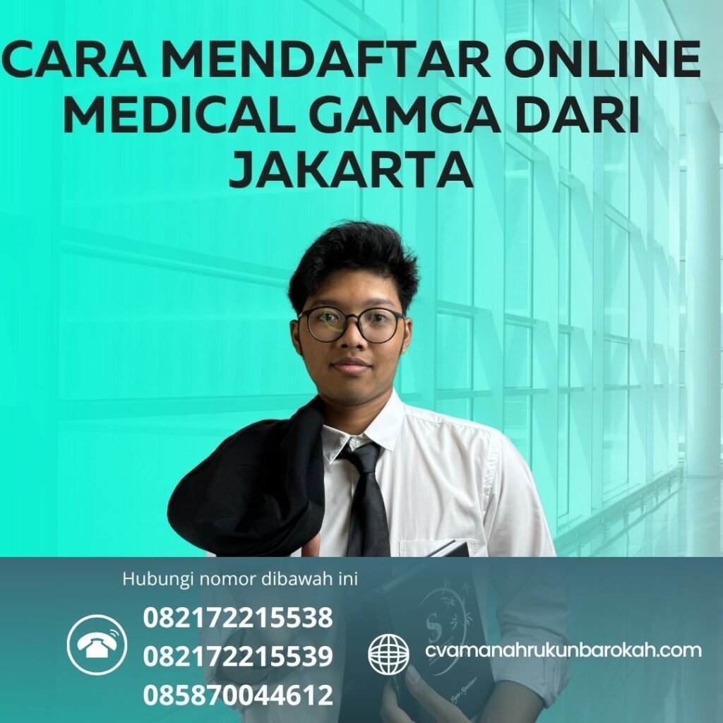 Cara mendaftar online medical gamca dari jakarta