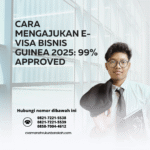 Cara mengajukan e visa bisnis guinea 2025 99% approved