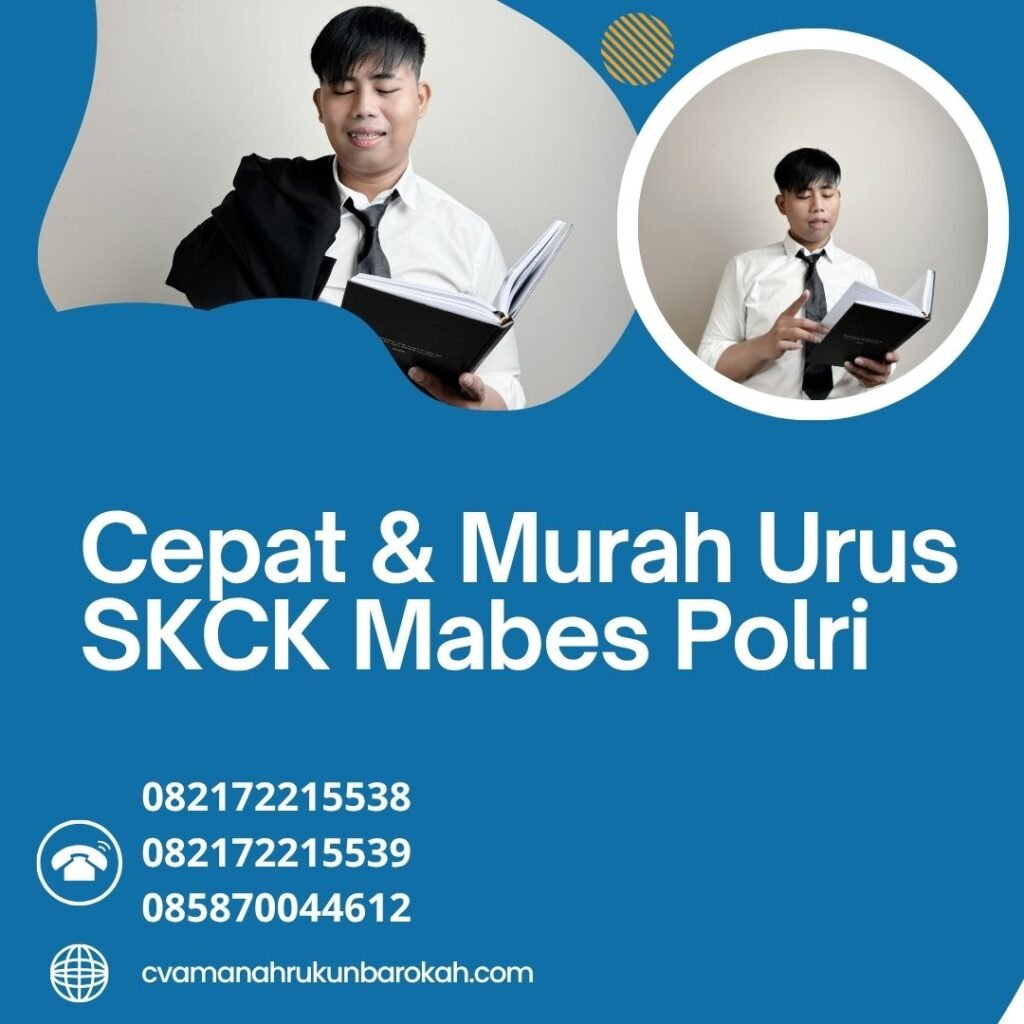 Cepat & Murah Urus SKCK Mabes Polri Cepat & murah urus skck mabes polri