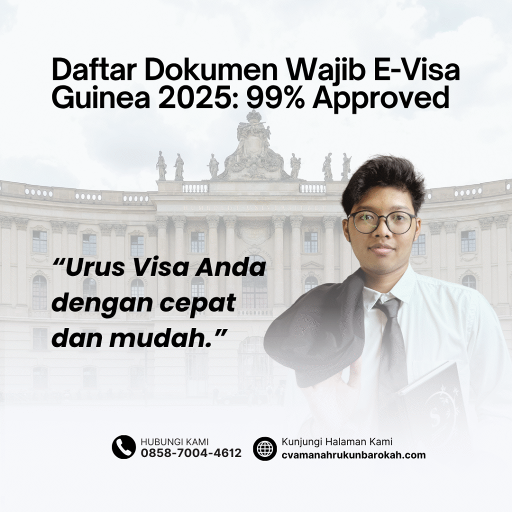 Daftar dokumen wajib e visa guinea 2025 99% approved