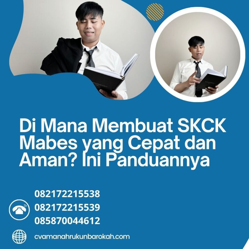 Di Mana Membuat SKCK Mabes yang Cepat dan Aman Ini Panduannya Di mana membuat skck mabes yang cepat dan aman ini panduannya