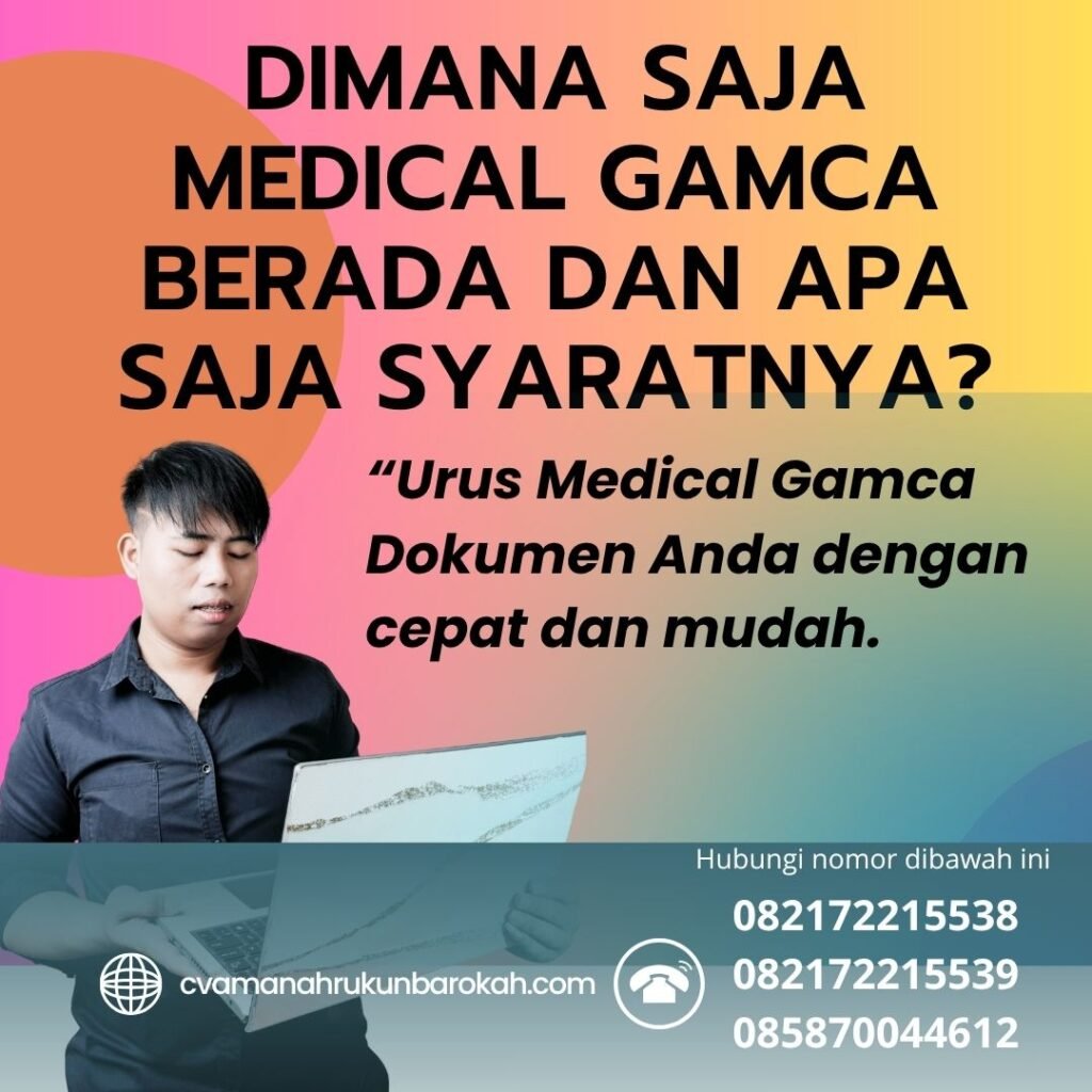 Dimana Saja Medical GAMCA Berada dan Apa Saja Syaratnya Dimana saja medical gamca berada dan apa saja syaratnya