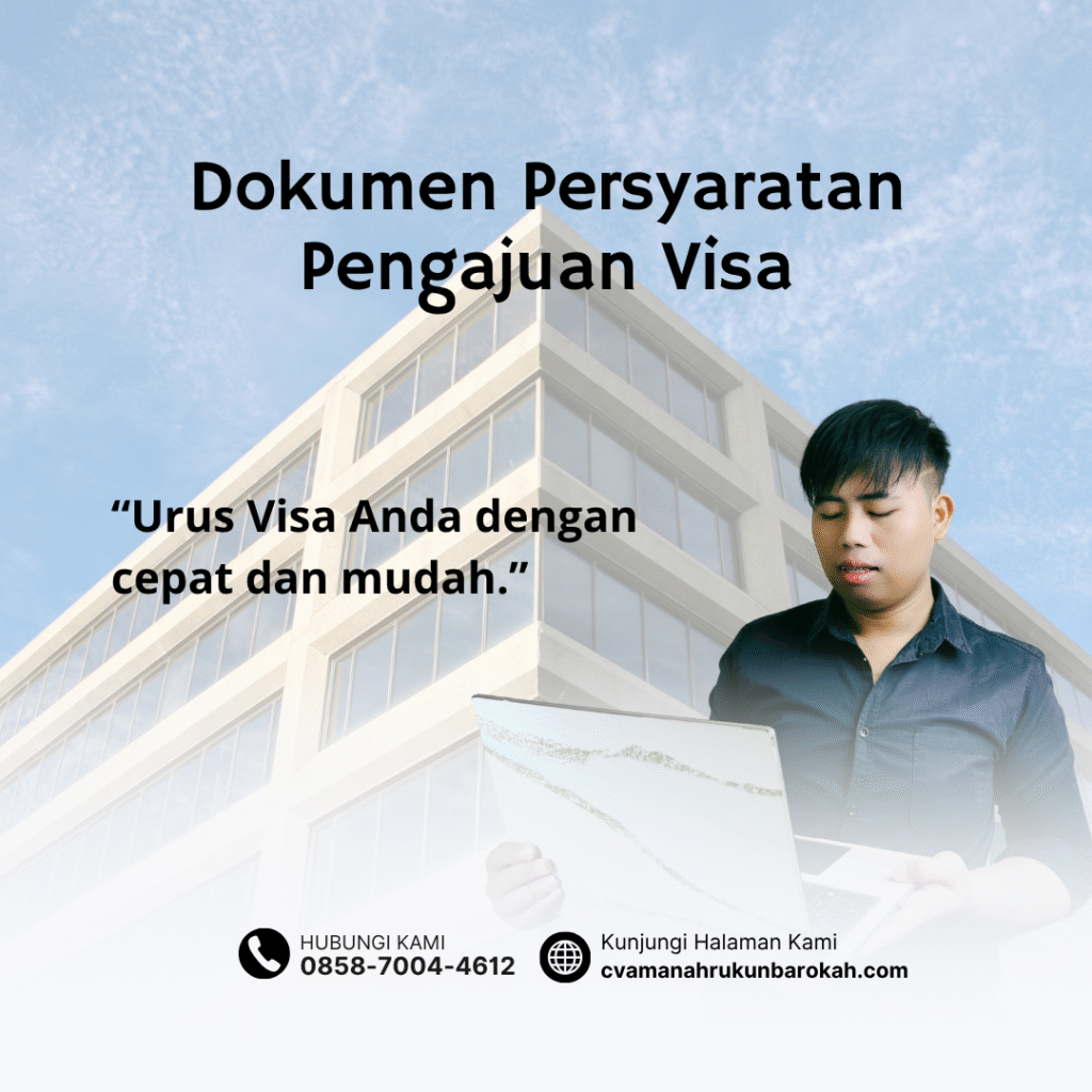 Dokumen Persyaratan Pengajuan Visa Dokumen persyaratan pengajuan visa