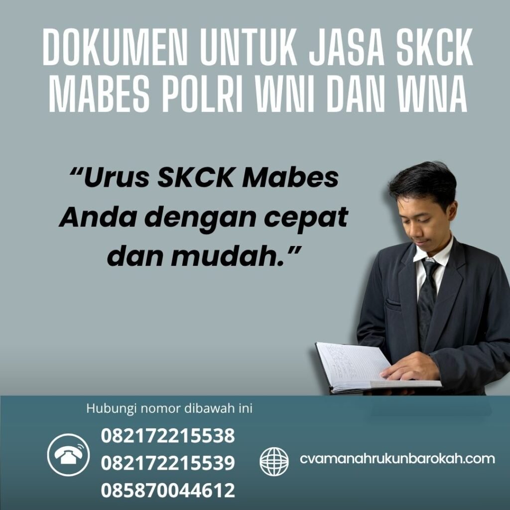 Dokumen untuk jasa skck mabes polri wni dan wna