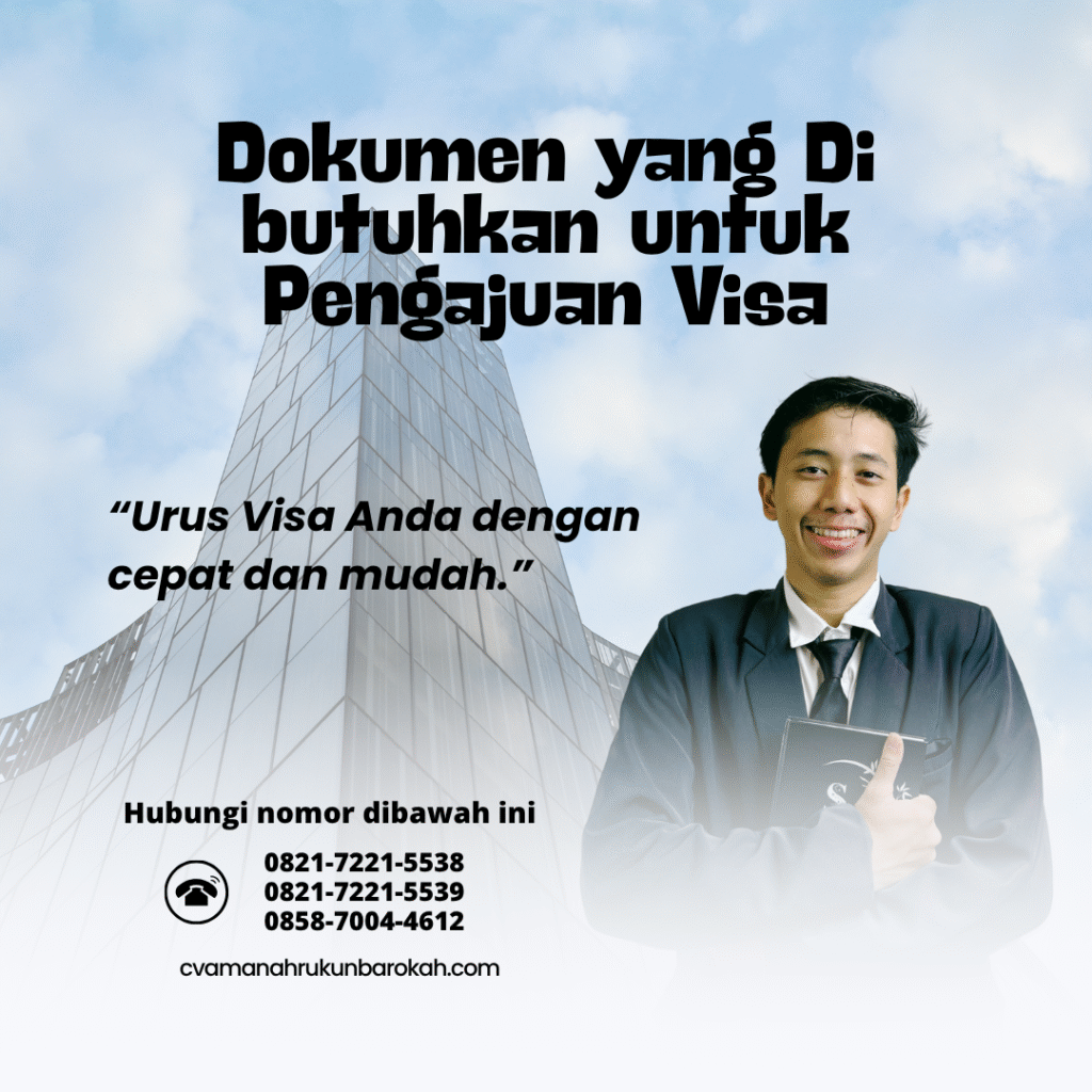 Dokumen yang di butuhkan untuk pengajuan visa