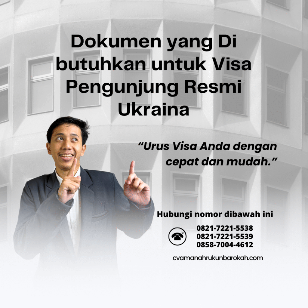 Dokumen yang Di butuhkan untuk Visa Pengunjung Resmi Ukrainadan Dokumen Visa Pariwisata UkrainaIstri ke Suriah Terpecaya Urus Visa 99% Approved Dokumen yang di butuhkan untuk visa pengunjung resmi ukrainadan dokumen visa pariwisata ukrainaistri ke suriah terpecaya urus visa 99% approved