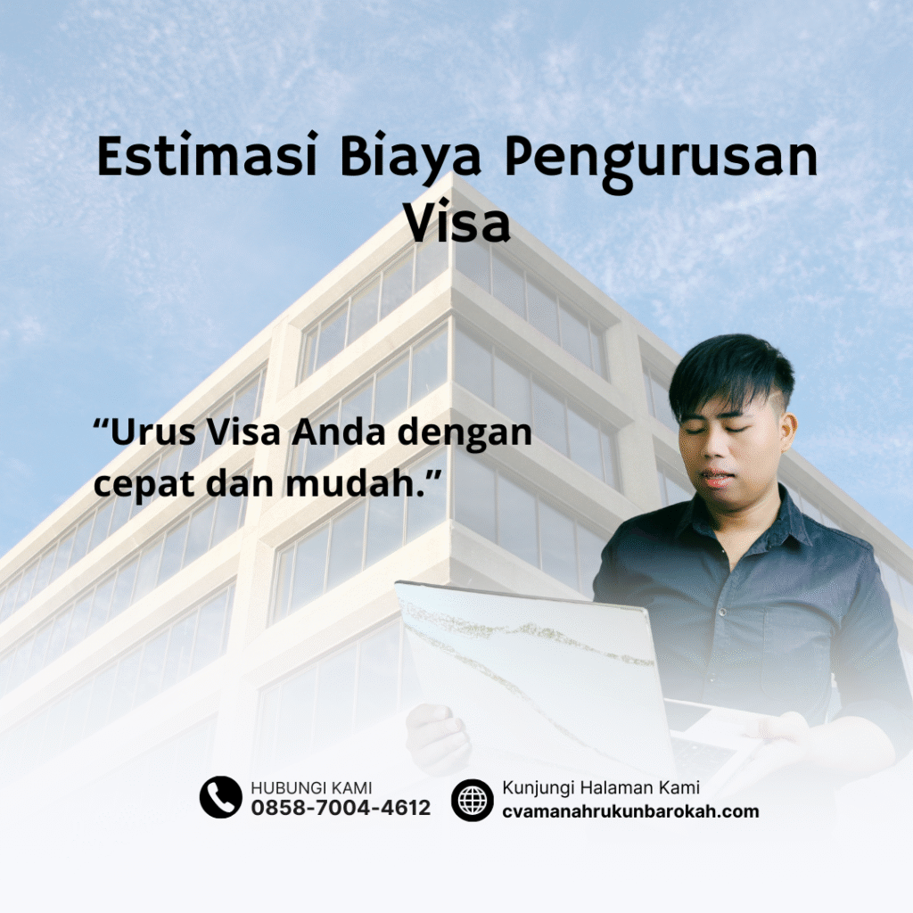 Estimasi Biaya Pengurusan Visa Estimasi biaya pengurusan visa