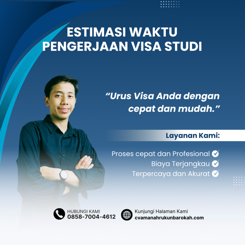 Estimasi Waktu Pengerjaan Visa Studi Estimasi waktu pengerjaan visa studi