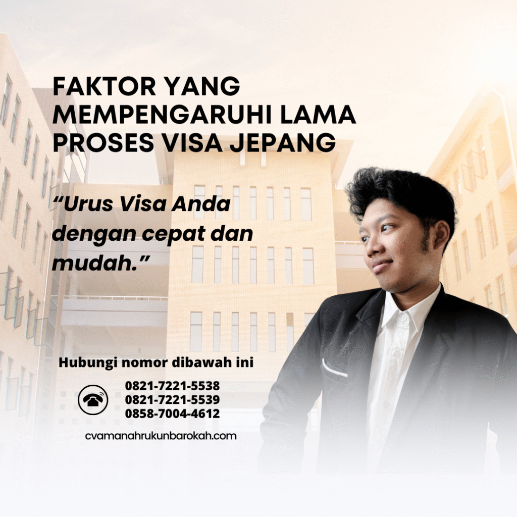 Faktor yang Mempengaruhi Lama Proses Visa Jepang Faktor yang mempengaruhi lama proses visa jepang