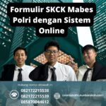Formulir skck mabes polri dengan sistem online
