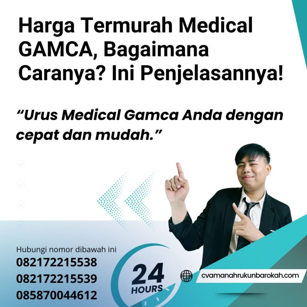 Harga Termurah Medical GAMCA, Bagaimana Caranya Ini Penjelasannya! Harga termurah medical gamca, bagaimana caranya ini penjelasannya!