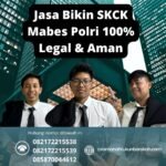 Jasa bikin skck mabes polri 100% legal & aman