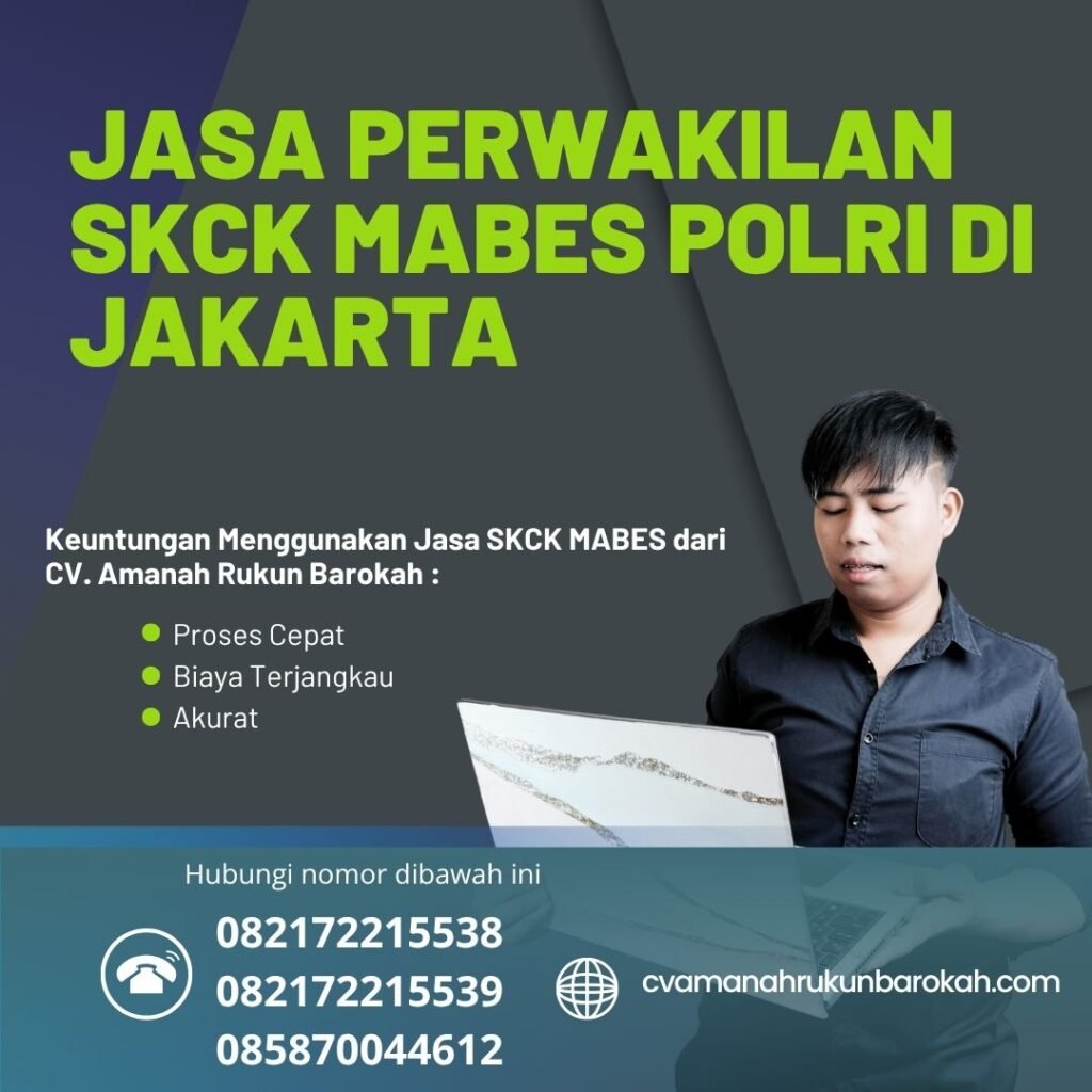 Jasa perwakilan skck mabes polri di jakarta