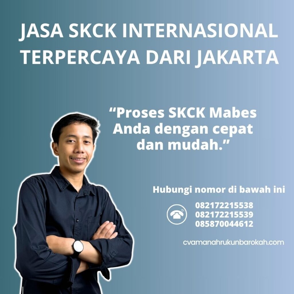 Jasa skck internasional terpercaya dari jakarta