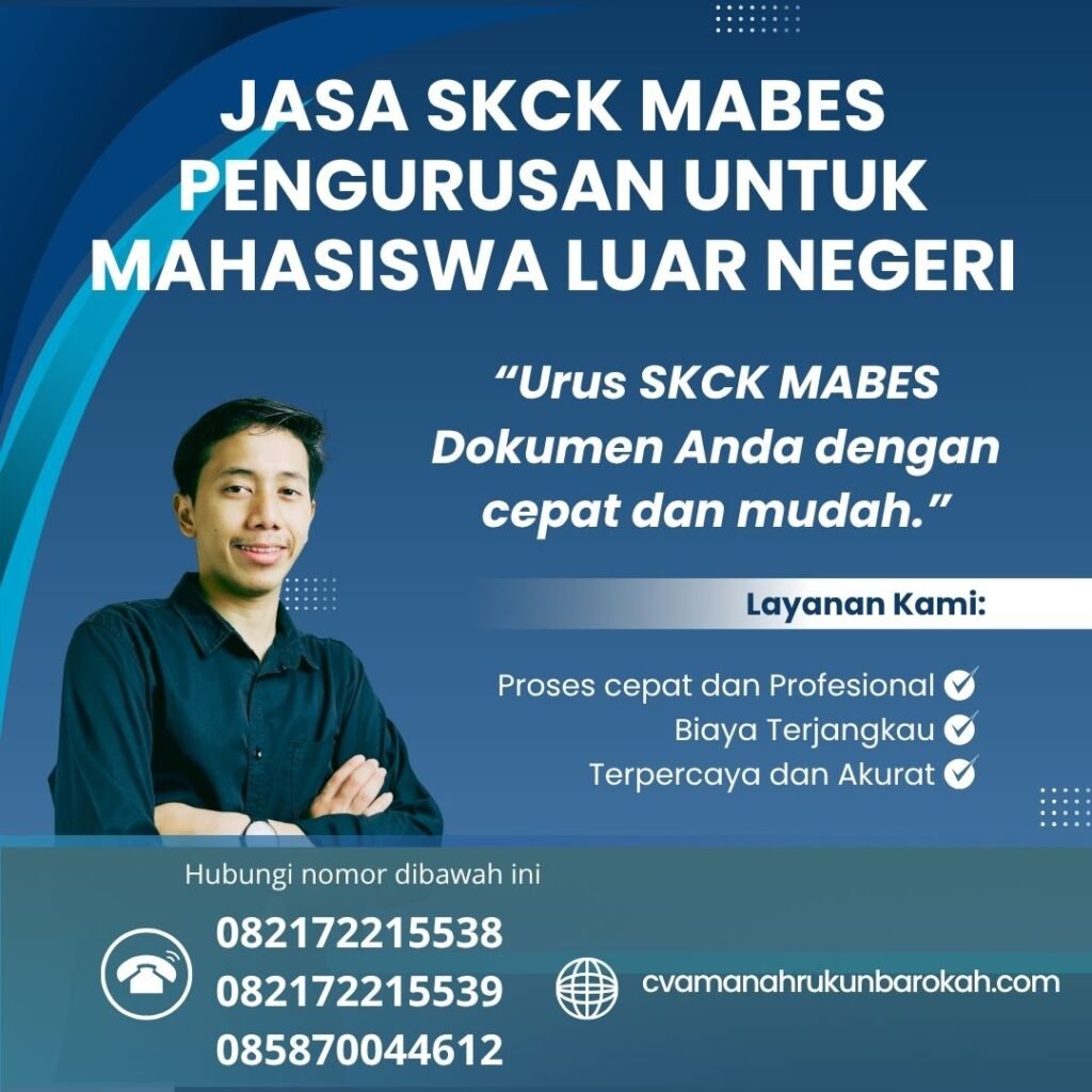 Jasa skck mabes pengurusan untuk mahasiswa luar negeri