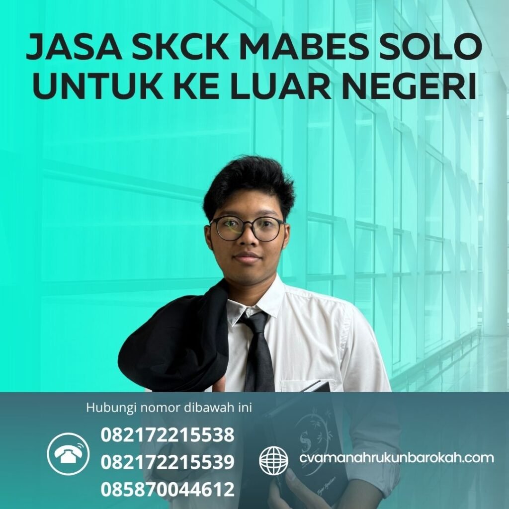 Jasa skck mabes solo untuk ke luar negeri