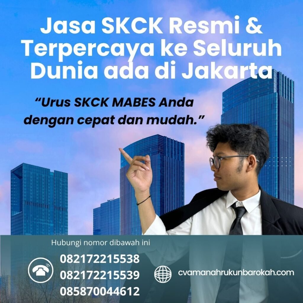 Jasa skck resmi & terpercaya ke seluruh dunia ada di jakarta