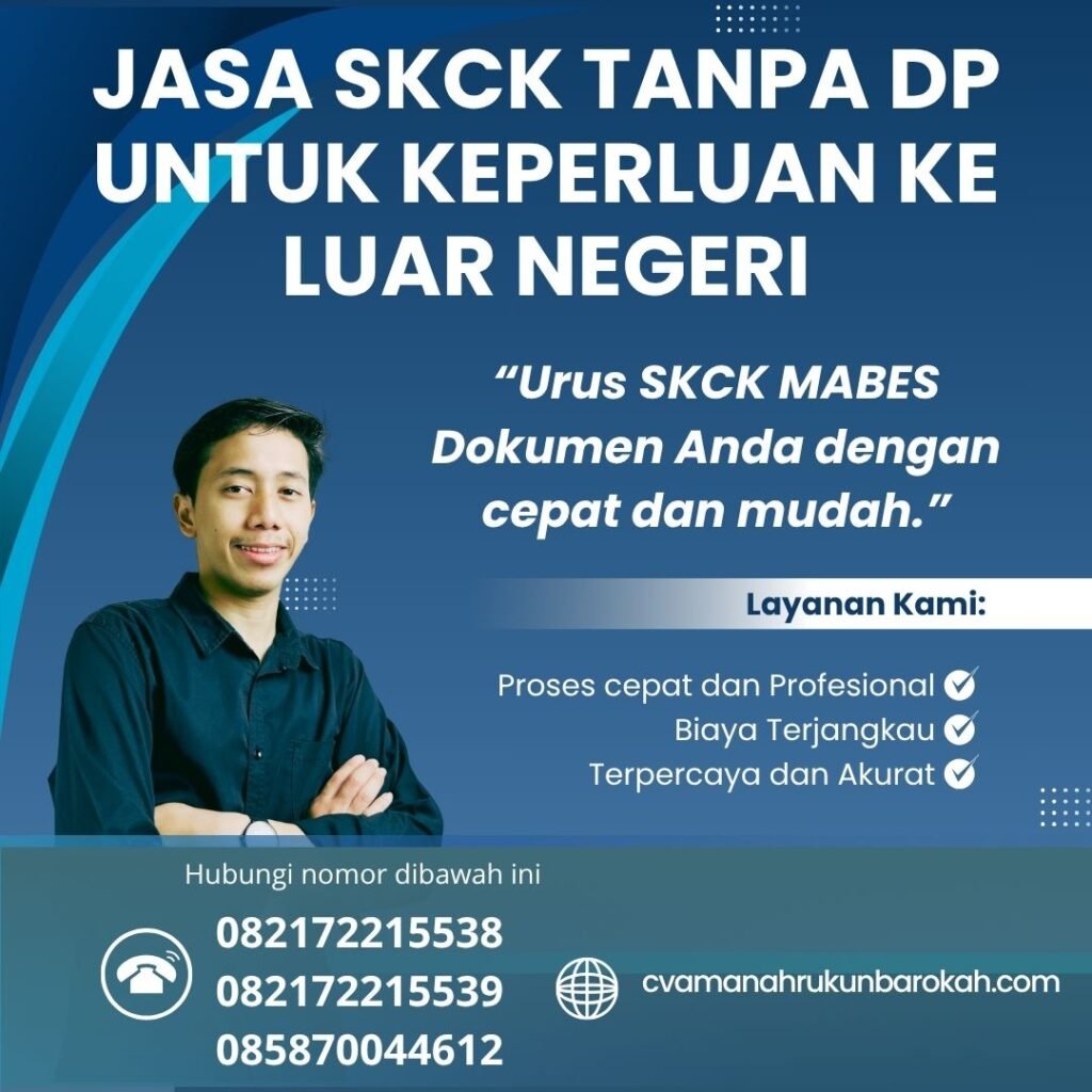 Jasa skck tanpa dp untuk keperluan ke luar negeri