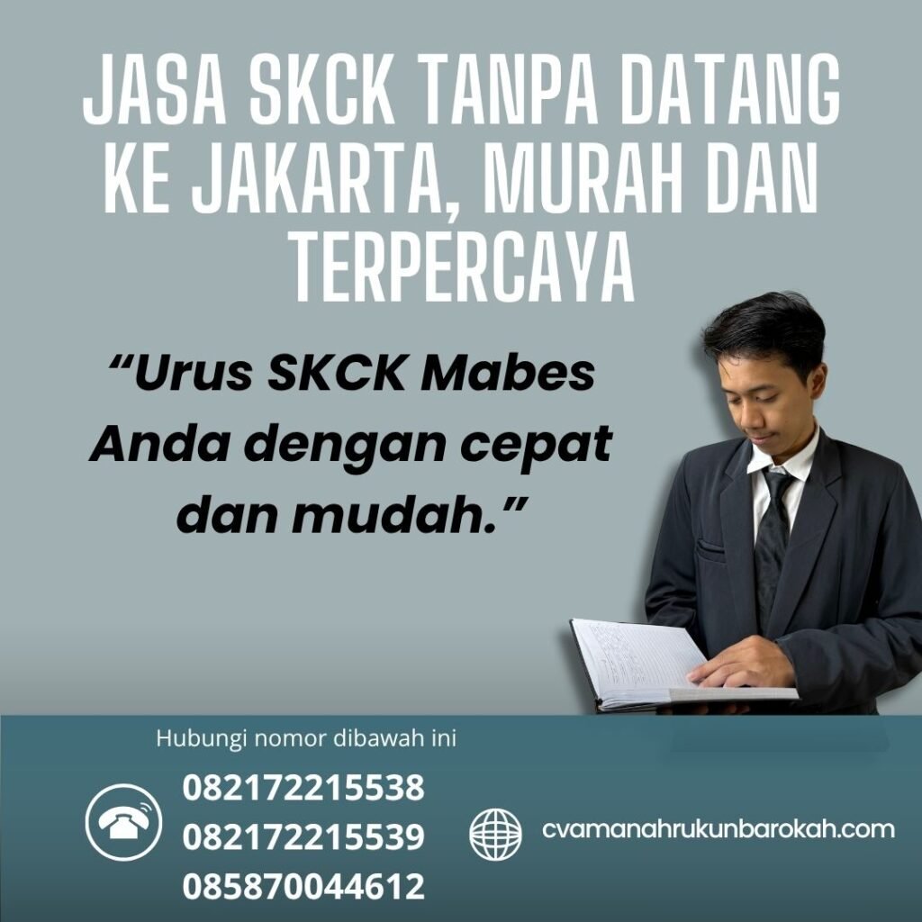 Jasa skck tanpa datang ke jakarta, murah dan terpercaya