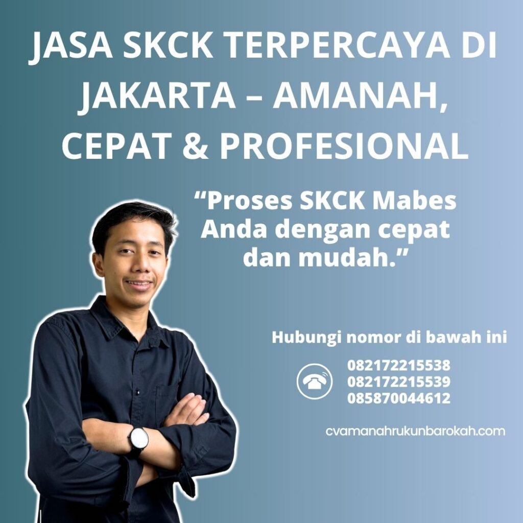 Jasa skck terpercaya di jakarta – amanah, cepat & profesional