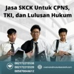 Jasa skck untuk cpns, tki, dan lulusan hukum