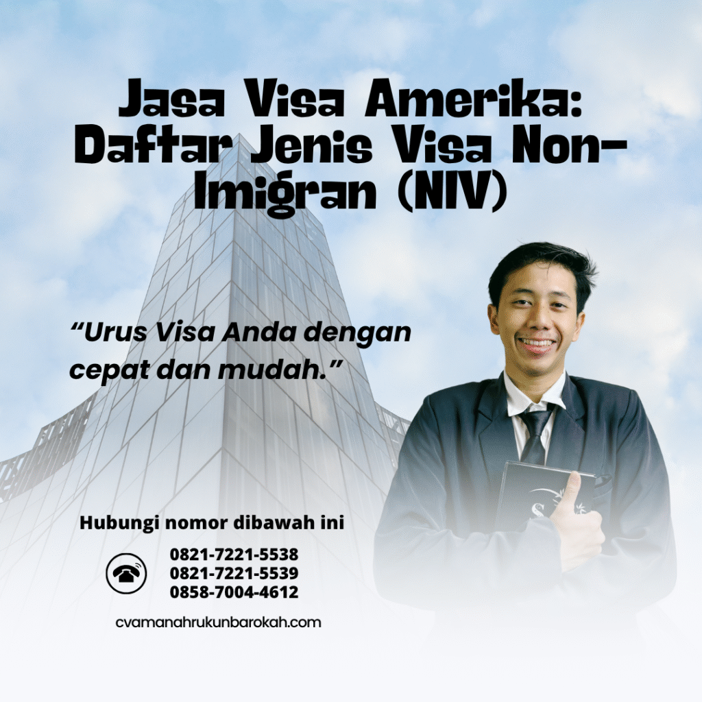 Jasa visa amerika daftar jenis visa non imigran (niv)itu visa j 1 amerikaagar pengajuan e visa lebih hemat dan efisien