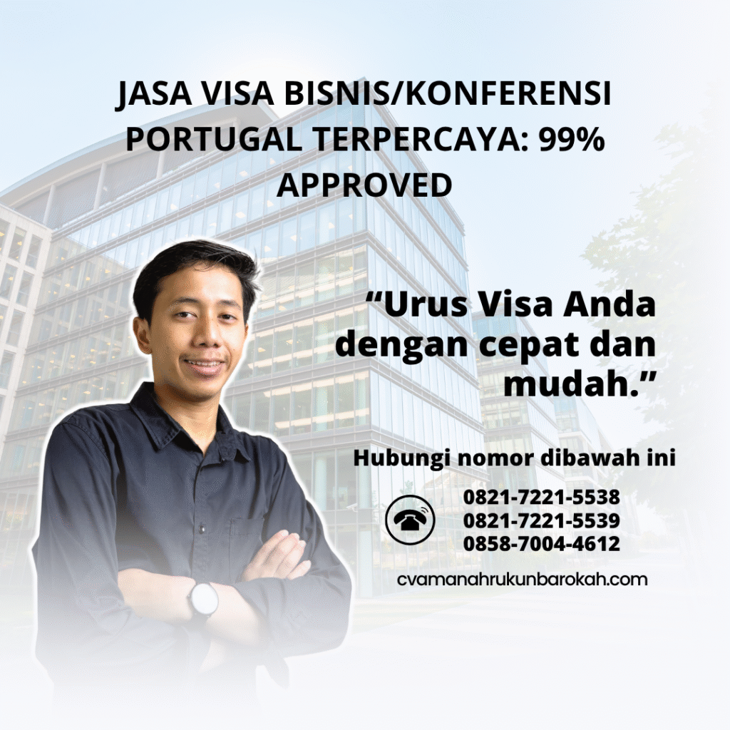 Jasa visa bisniskonferensi portugal terpercaya 99% approved