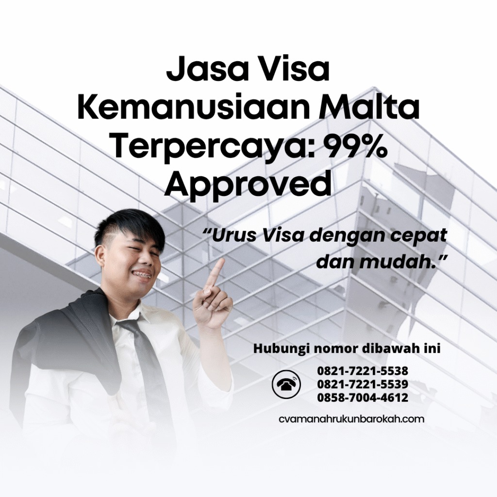 Jasa visa kemanusiaan malta terpercaya 99% approved