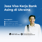 Jasa visa kerja bank asing di ukrainavisa pelajar jangka panjang ukraina