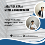 Jasa visa kerja media asing ukrainapengajuan visa istri ke senegal