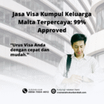 Jasa visa kumpul keluarga malta terpercaya 99% approved