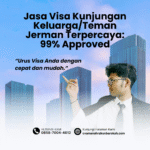 Jasa visa kunjungan keluargateman jerman terpercaya 99% approved