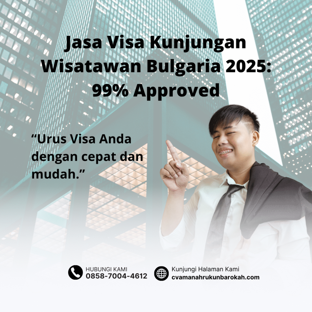 Jasa visa kunjungan wisatawan bulgaria 2025 99% approved