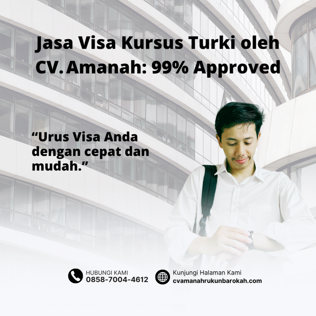 Jasa visa kursus turki oleh cv. amanah 99% approved