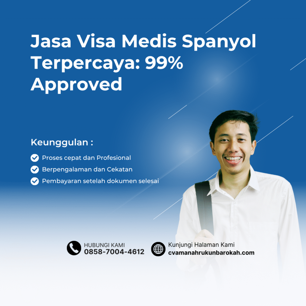 Jasa visa medis spanyol terpercaya 99% approved