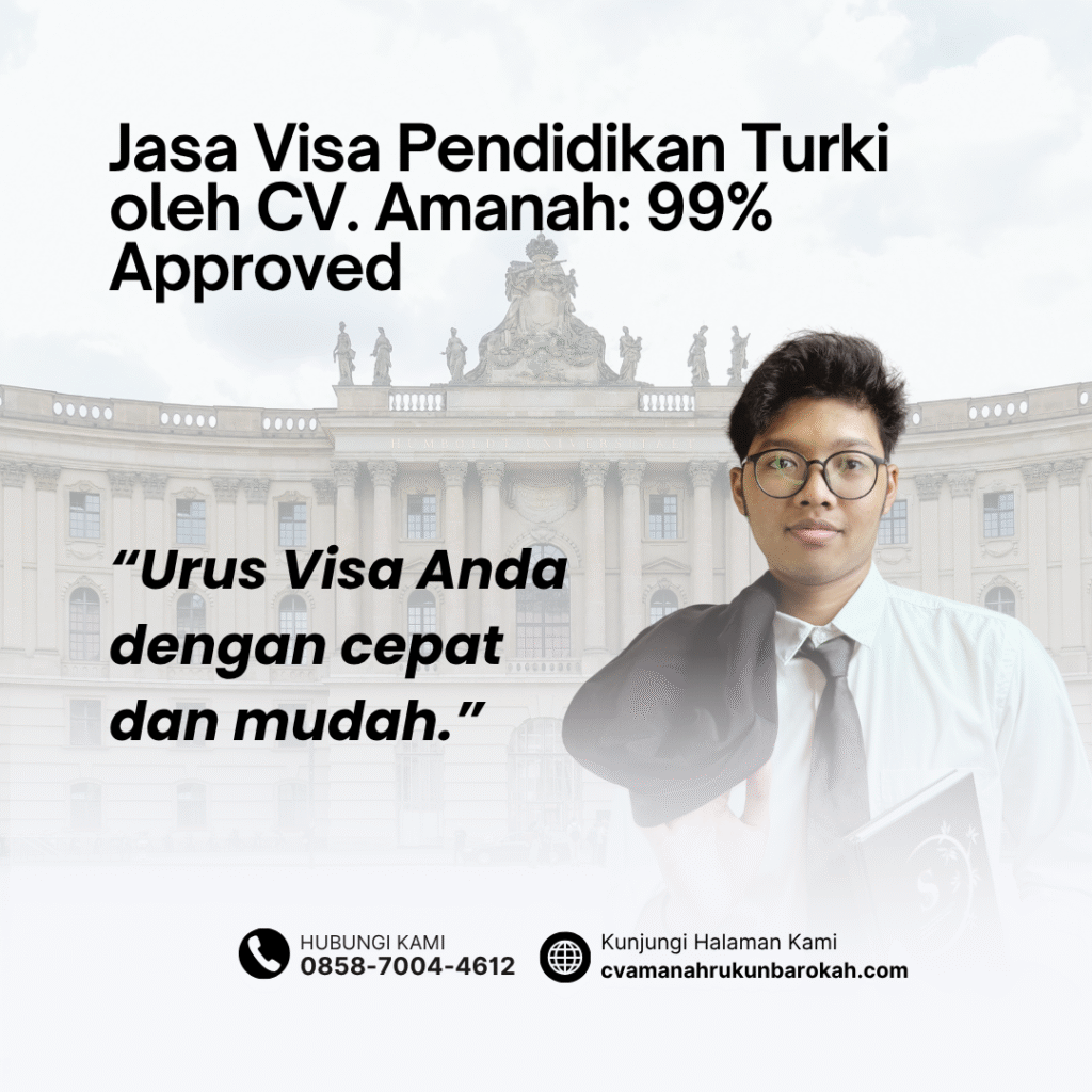 Jasa visa pendidikan turki oleh cv. amanah 99% approved